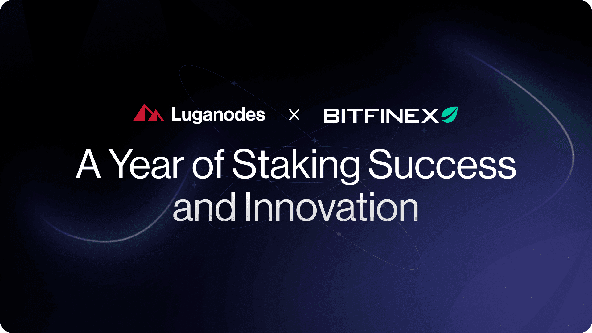 Luganodes and Bitfinex: A Year of Staking Success and Innovation