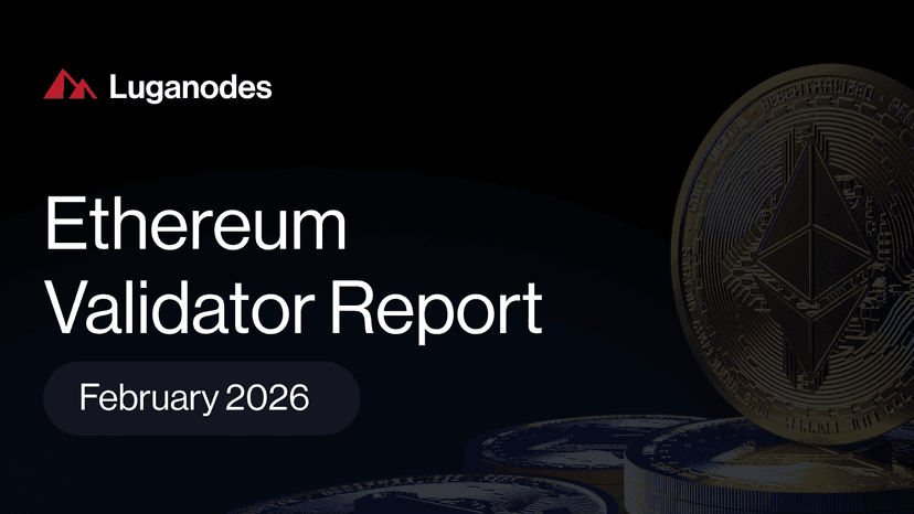 Luganodes Ethereum Validator Report – February 2026