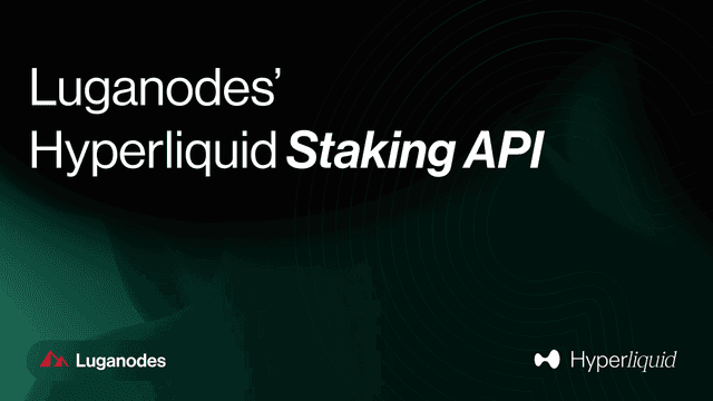 Luganodes’ Hyperliquid Staking API