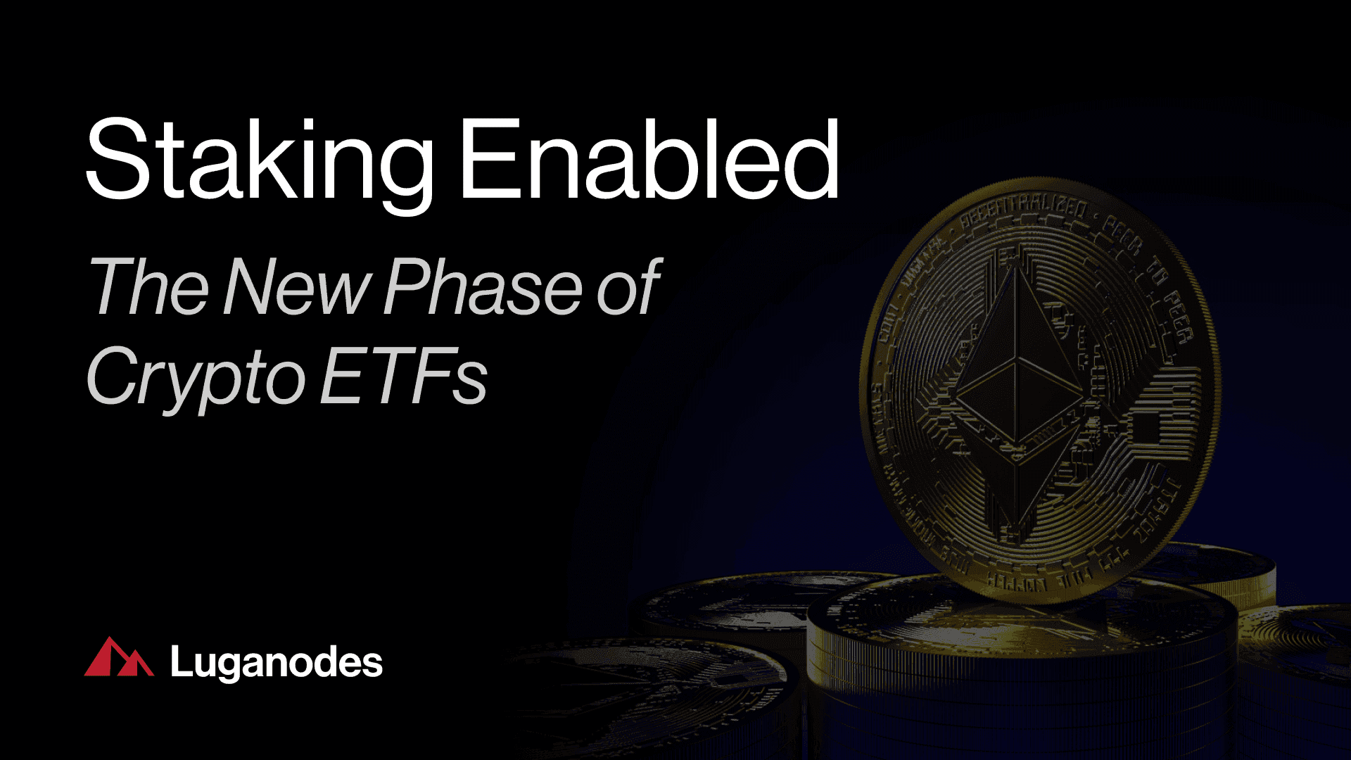Staking Enabled: The New Phase of Crypto ETFs