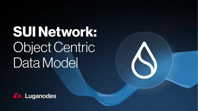 A Glance into Sui’s Object-Centric Data Model